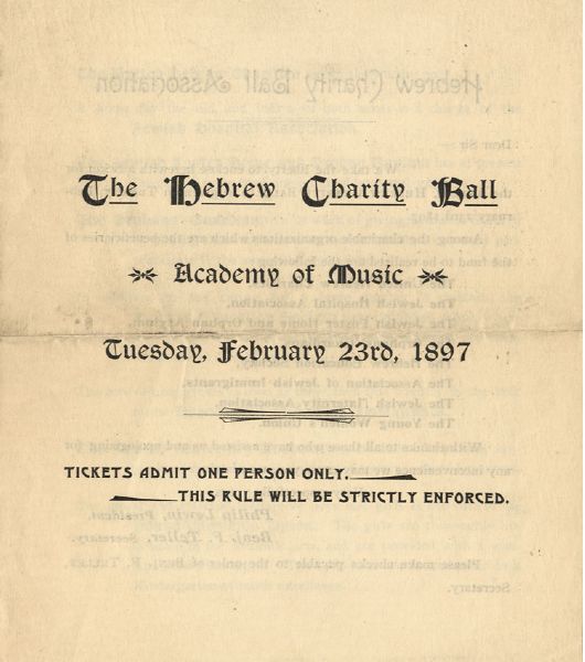 “THE HEBREW CHARITY BALL / ACADEMY OF MUSIC / TUESDAY FEB. 23’RD, 1897” 