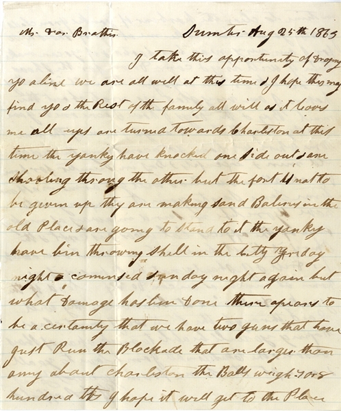 South Carolina Soldier Writes of the Yankee Destruction of Sumter and Big Guns Running the Blockade
