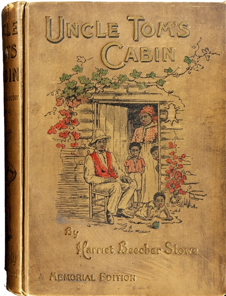 Uncle Tom’s Cabin Issued as a Memorial to the Death of  the Author,  Harriet Beecher Stowe