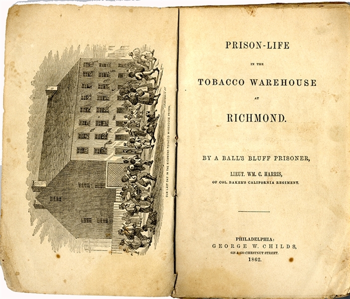 1862 Libby Prison Narrative: PRISON-LIFE in the TOBACCO WAREHOUSE at RICHMOND.