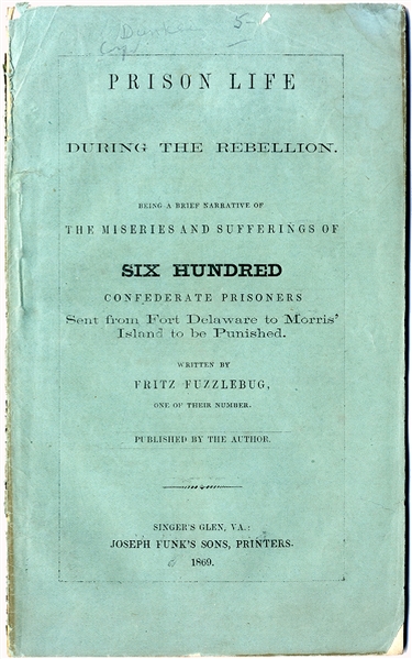 Miseries and Sufferings of Six Hundred Confederate Prisoners