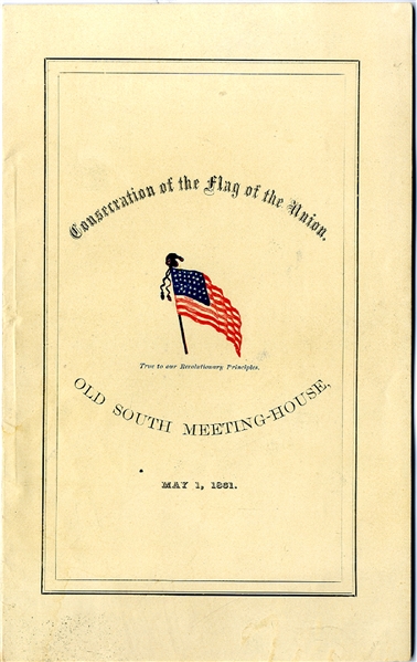 Patriotic Booklet: Consecration of the Flag of The Union, Boston, May 1861.