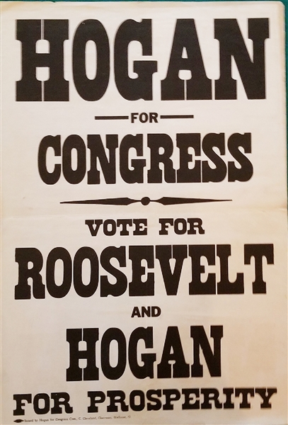 Political Poster For Ohio Congressman Hogan and Presidential Candidate Franklin Roosevelt,