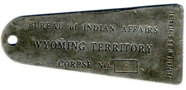 Wyoming Indian Corpse Tag