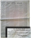 “The President Is Dead - Abraham Lincoln died this morning at twenty-two minutes after seven o’clock”