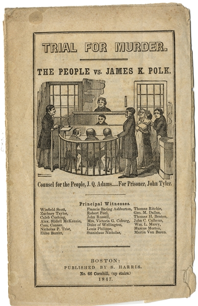  Rare Anti-War Pamphlet  “The People Vs. Polk, 1847